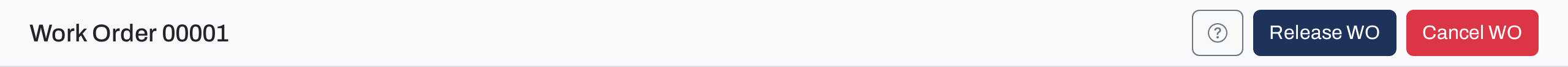 The action bar of a Draft work order: Release WO and Cancel WO